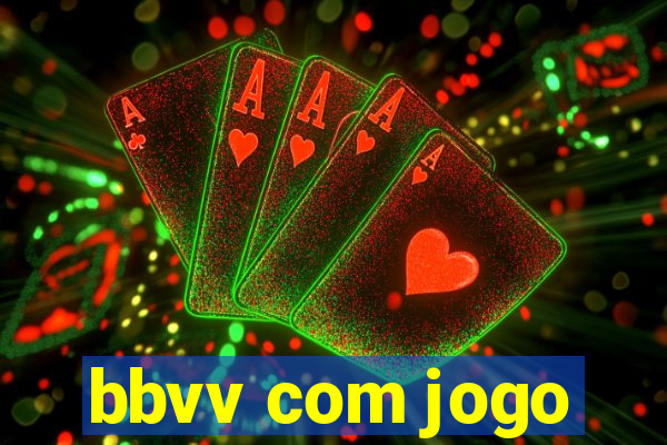 bbvv com jogo